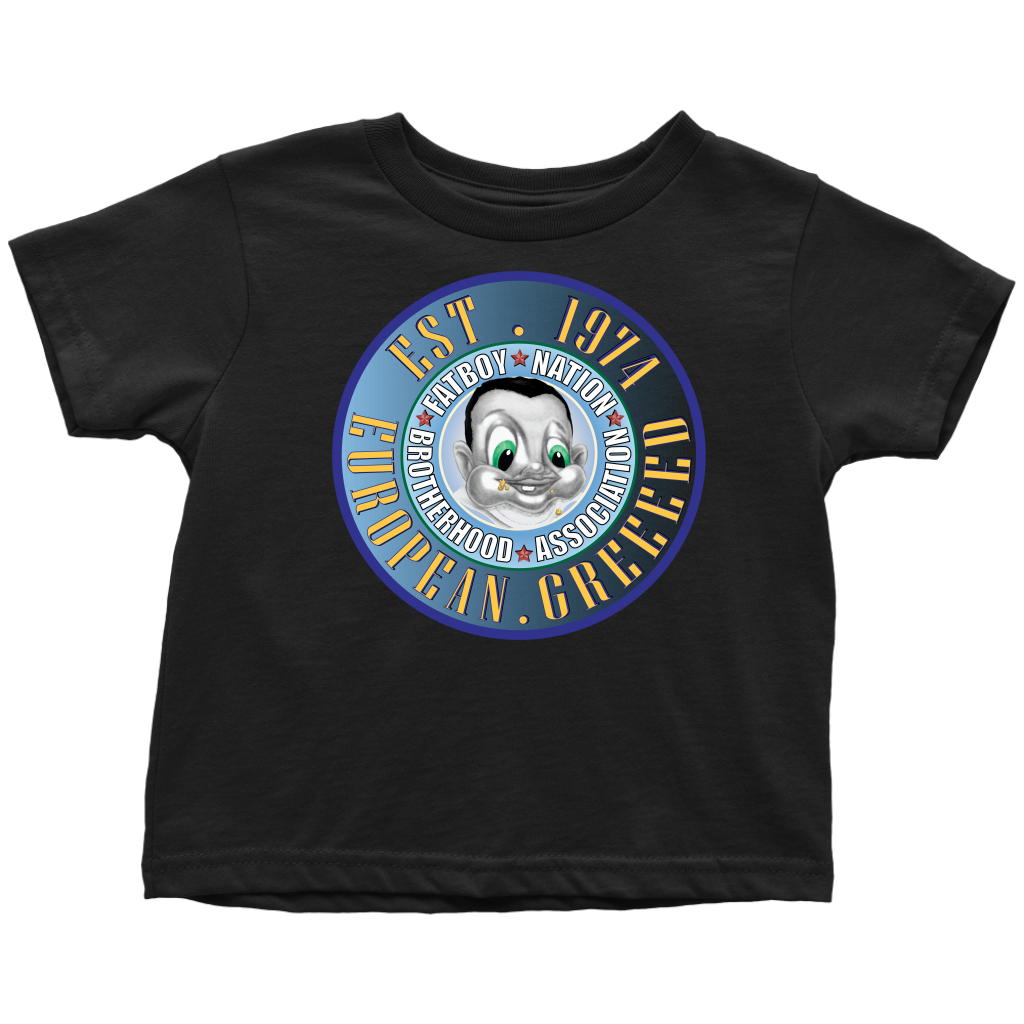 Toddler FBN; True Blue European Greed (T-Shirt)