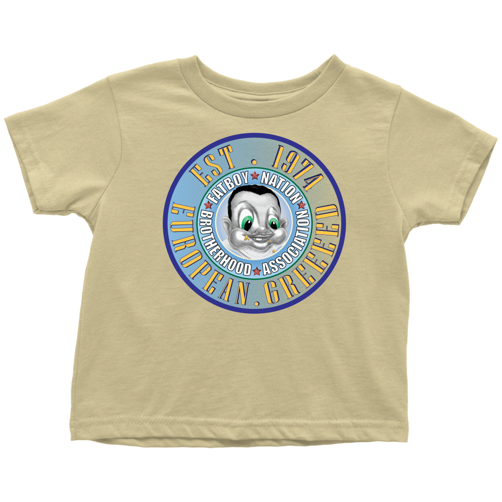 Toddler FBN; True Blue European Greed (T-Shirt)