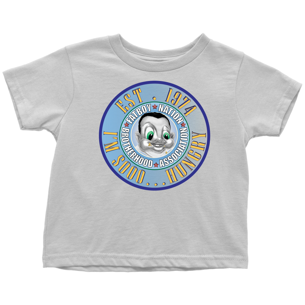 Toddler~  Fat Boy Nation Exclusive; I'm so hungry.....  (T-Shirt)